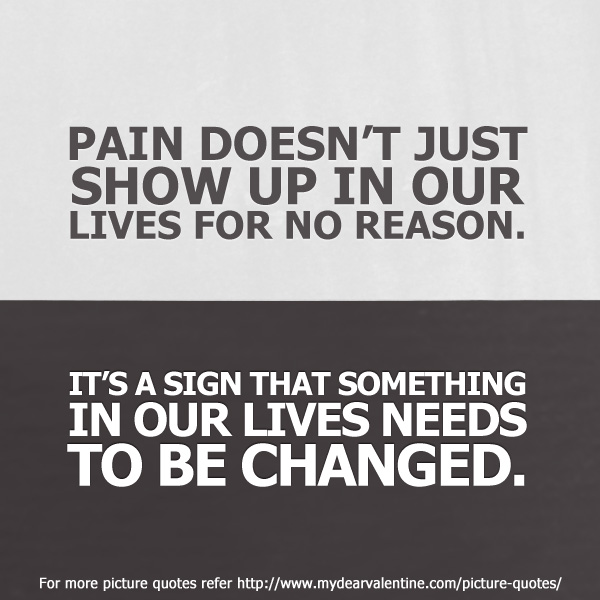 life-quotes-Pain-doesnt-just-show-up